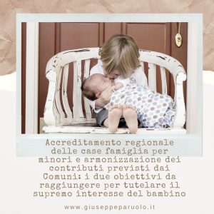Per un accreditamento regionale e criteri condivisi per le case-famiglia