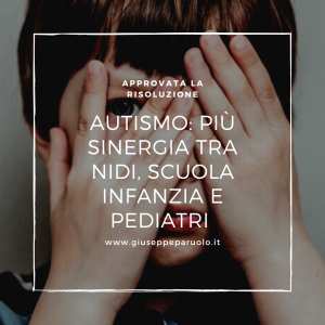 Autismo: più sinergia tra nidi, scuola dell’infanzia e pediatri