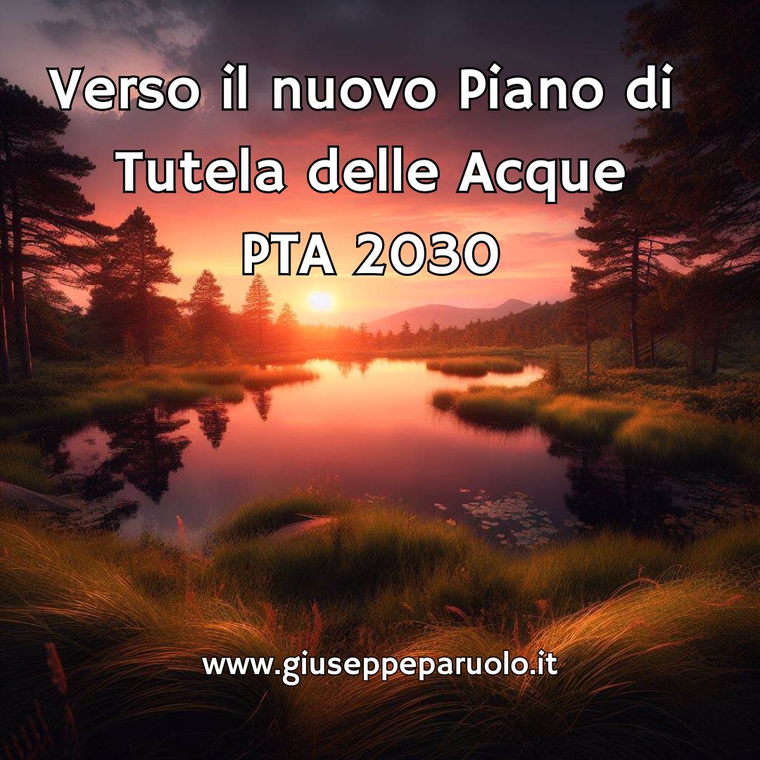 Il nuovo Piano regionale di tutela delle acque 2030