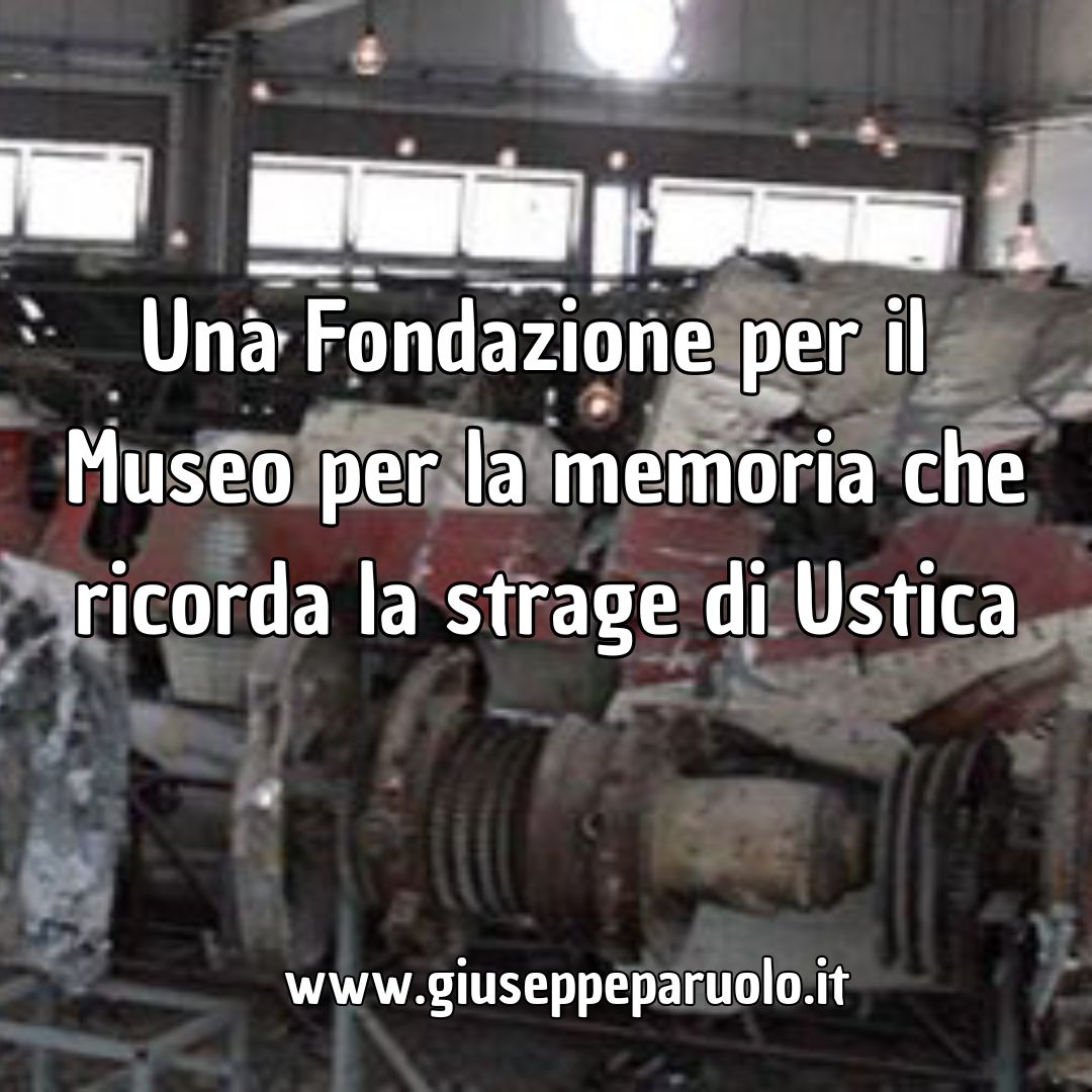 Una Fondazione per il Museo della memoria di Ustica