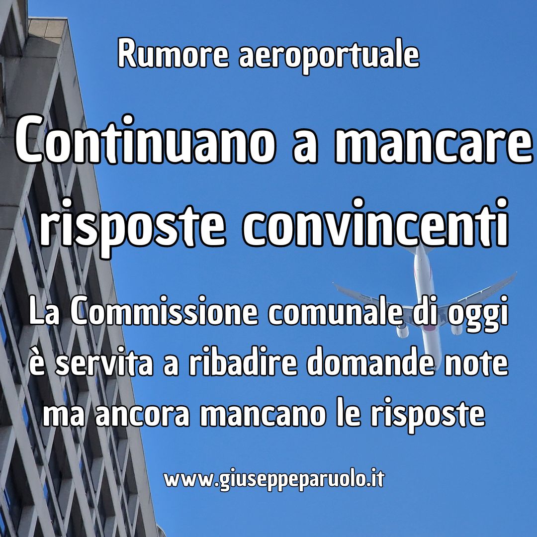 Mancano ancora risposte convincenti sul rumore aeroportuale
